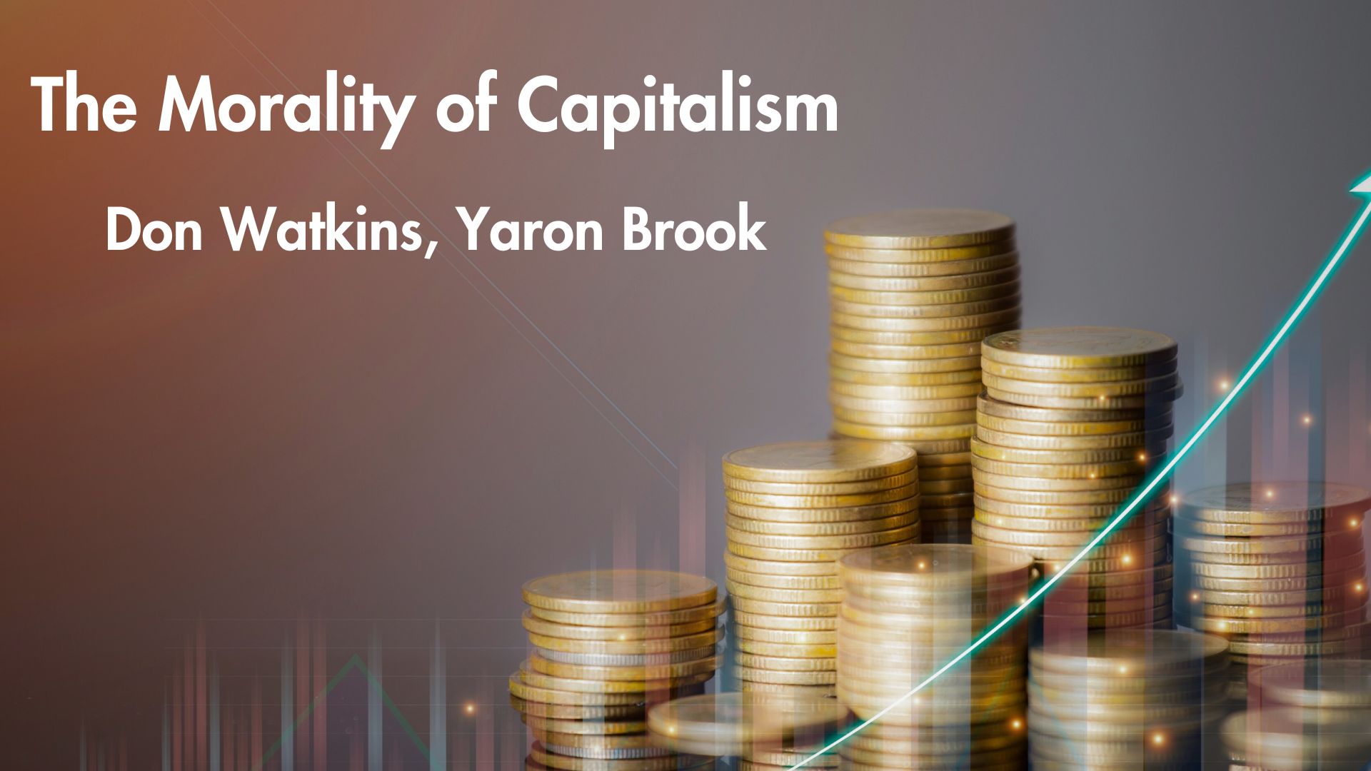 The Morality of Capitalism